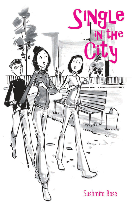 Single in the City by Sushmita Bose - Om Books