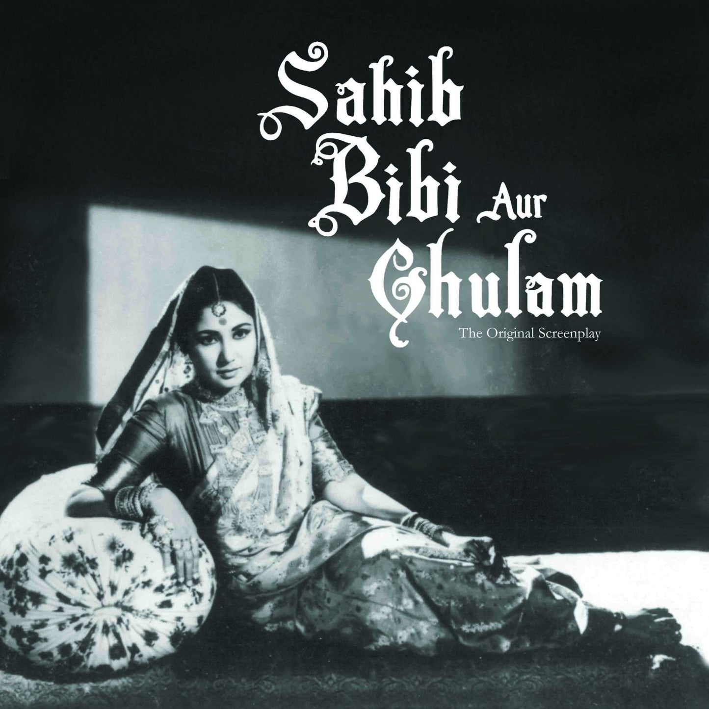 Sahib Bibi Aur Ghulam : The Original Screenplay by Dinesh Raheja, Jitendra Kothari - Om Books - Swadesiicart
