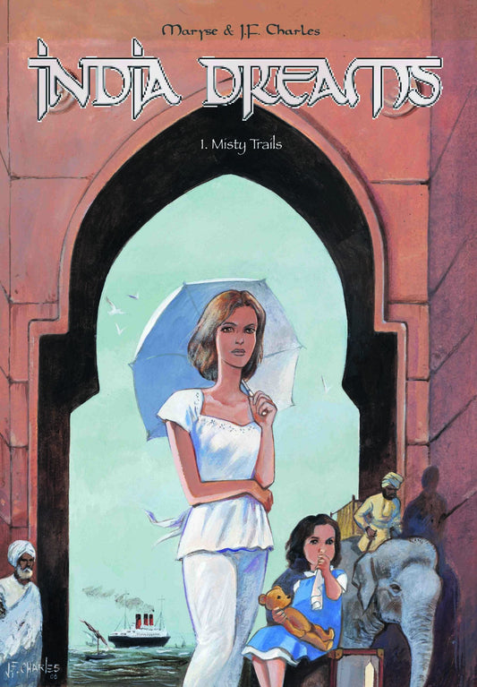 India Dreams : 1. Misty Trails by Jean Francois Charles, Maryse Charles - Om Books