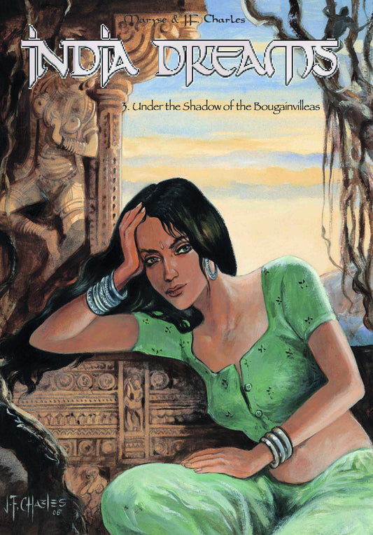 India Dreams : 3. Under the shadow of the Bougainvilleas by Jean Francois Charles, Maryse Charles - Om Books