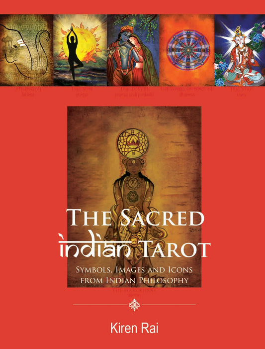 The Sacred Indian Tarot by Kiren Rai - Om Books