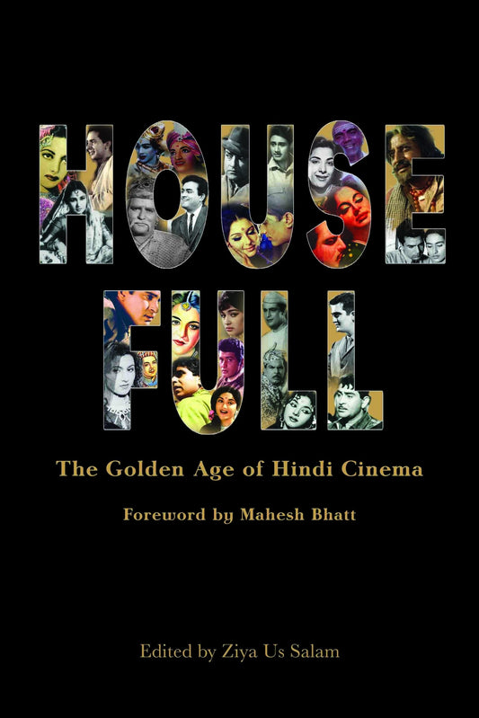 Housefull : The Golden Age of Hindi Cinema by Ziya Us Salam - Om Books