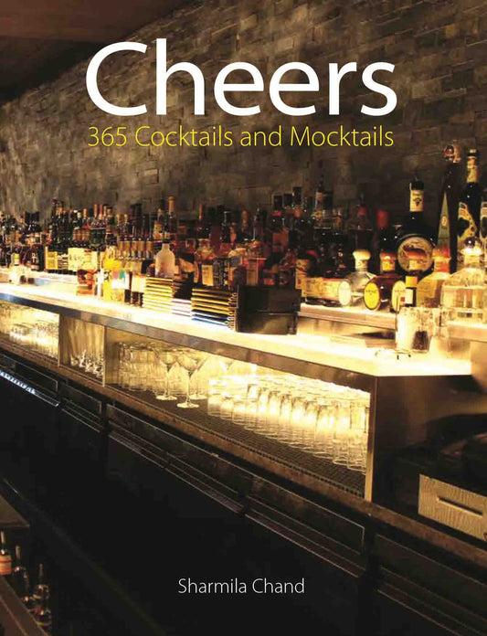 Cheers : 365 Cocktails and Mocktails by Sharmila Chand - Om Books