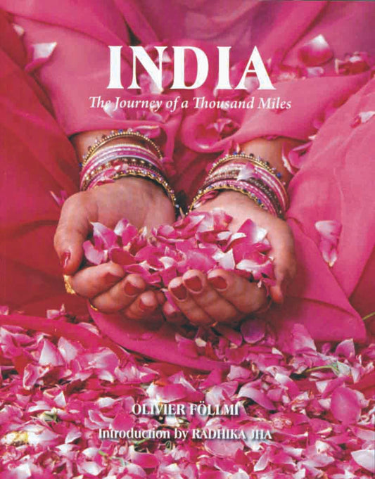 India : The Journey of a Thousand Miles by Radhika Jha - Om Books