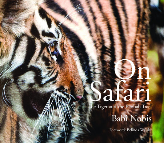 On Safari : The Tiger and The Baobab Tree by Babi Nobis - Om Books