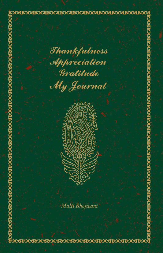 Thankfulness, Appreciation, Gratitude : My Journal by Malti Bhojwani - Om Books