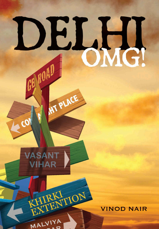 Delhi OMG! by Vinod Nair - Om Books