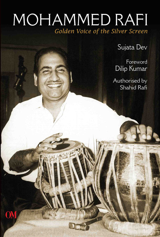 Mohammed Rafi : Golden Voice of the silver screen by Sujata Dev - Om Books