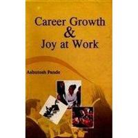 Career Growth and Joy At Work - Gyan Books