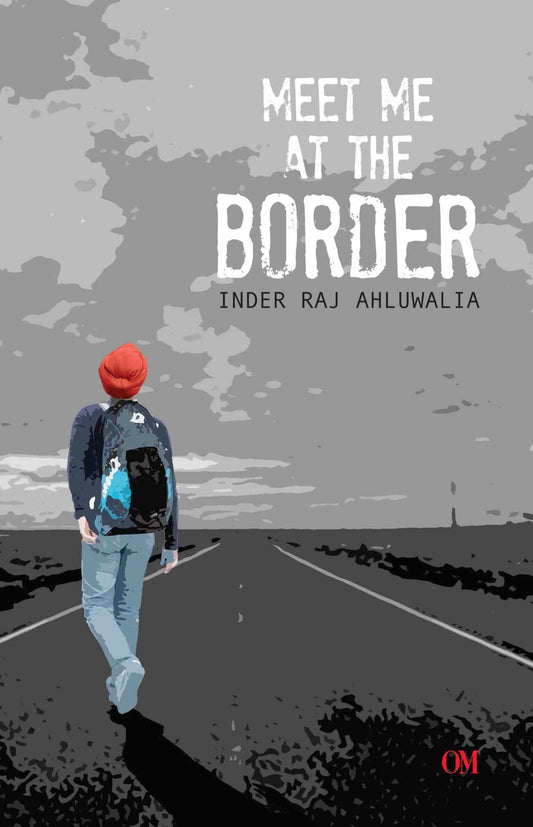 Meet me at the Border by Inder Raj Ahluwalia - Om Books
