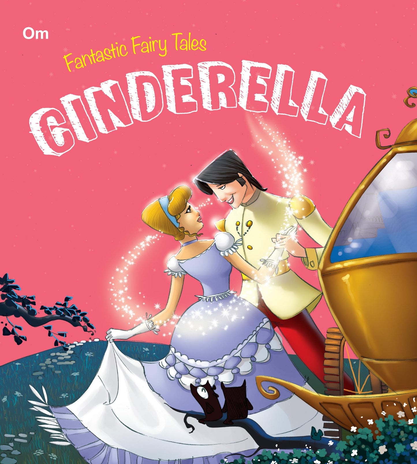 Cinderella : Fantastic Fairy Tales - Om Books