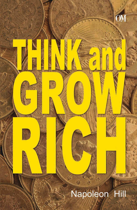 Think and Grow Rich by Napoleon Hill - Om Books