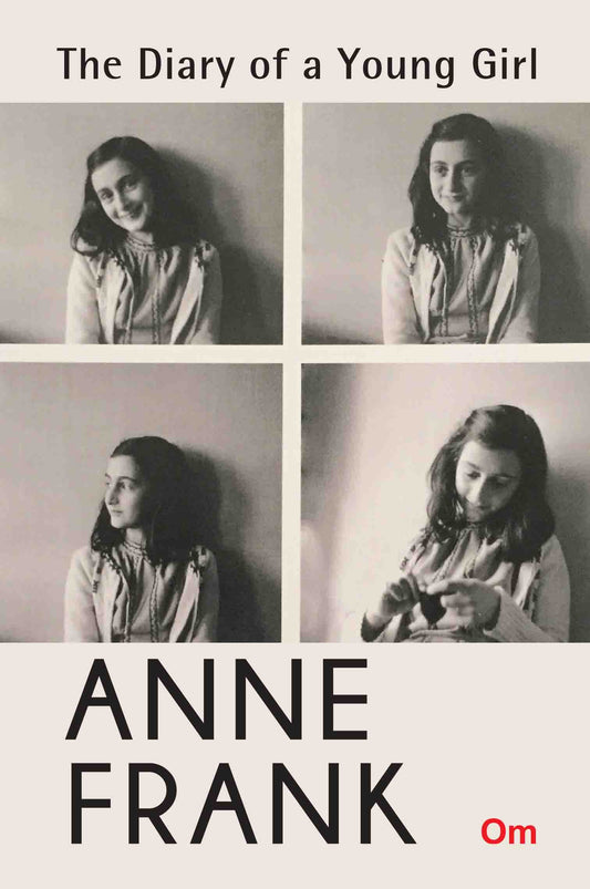The Diary of a Young Girl Anne Frank by Anne Frank - Om Books