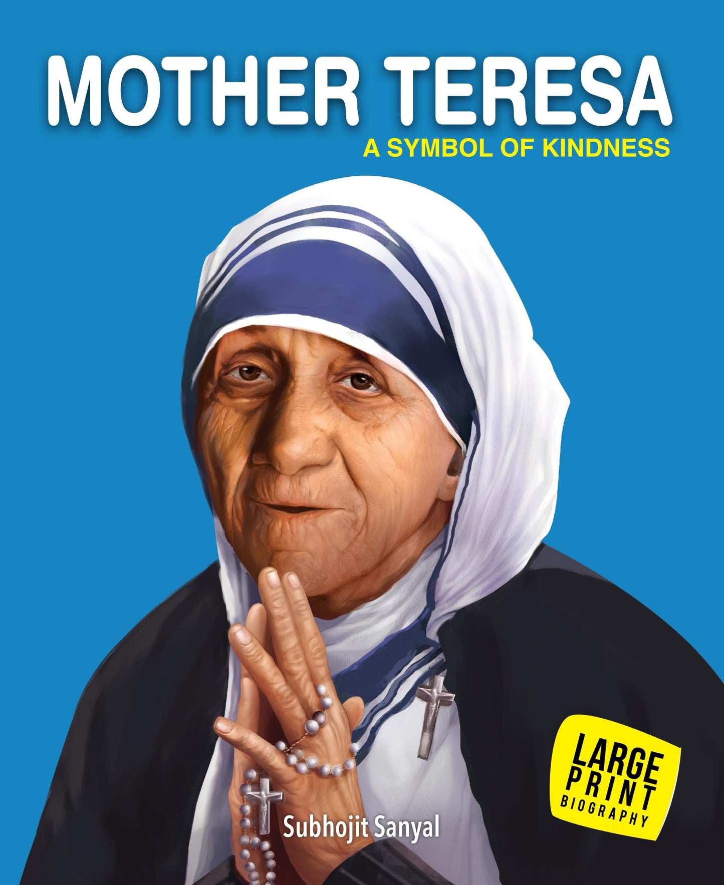 Mother Teresa A Symbol of Kindness : Large Print - Om Books - Swadesiicart