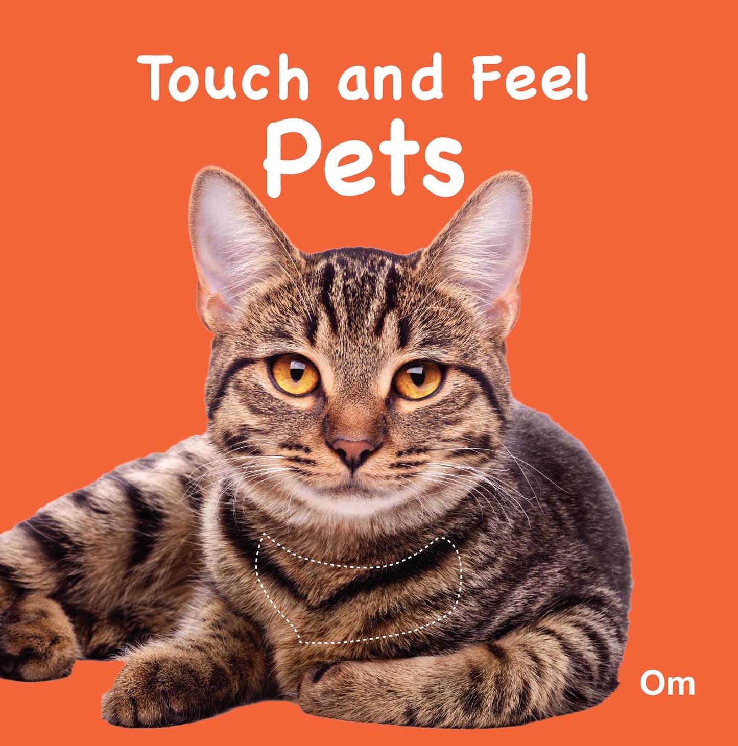 Touch and Feel Pets - Om Books - Swadesiicart