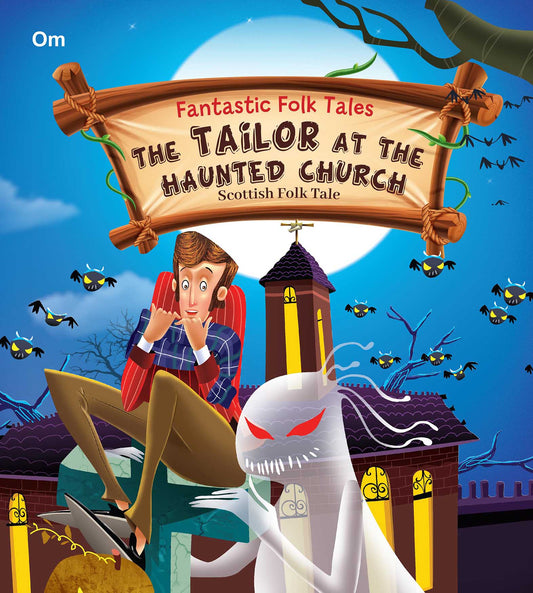 The Tailor at the Haunted Church : Fantastic Folktales - Om Books - Swadesiicart
