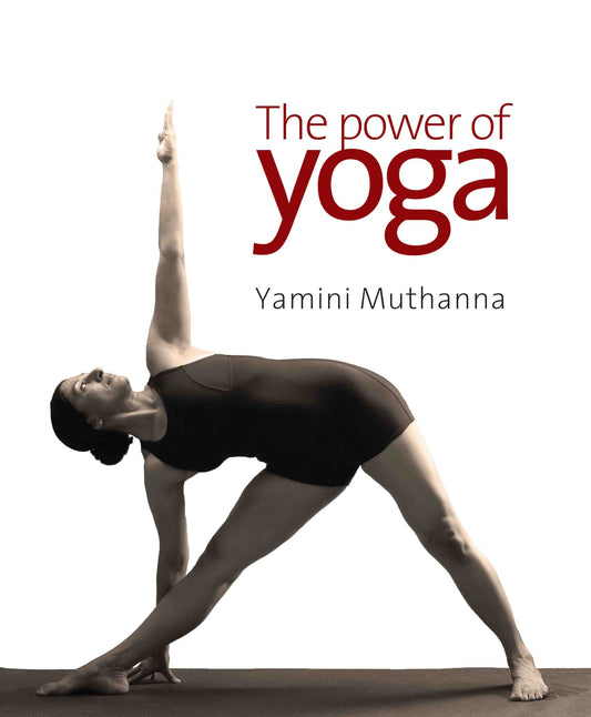 The Power of Yoga by Yamini Muthanna - Om Books