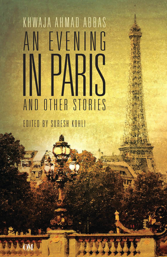 An Evening in Paris and Other Stories by Khwaja Ahmad Abbas - Om Books