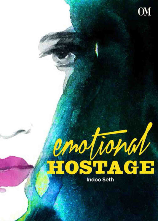 Emotional Hostage by Indoo Seth - Om Books