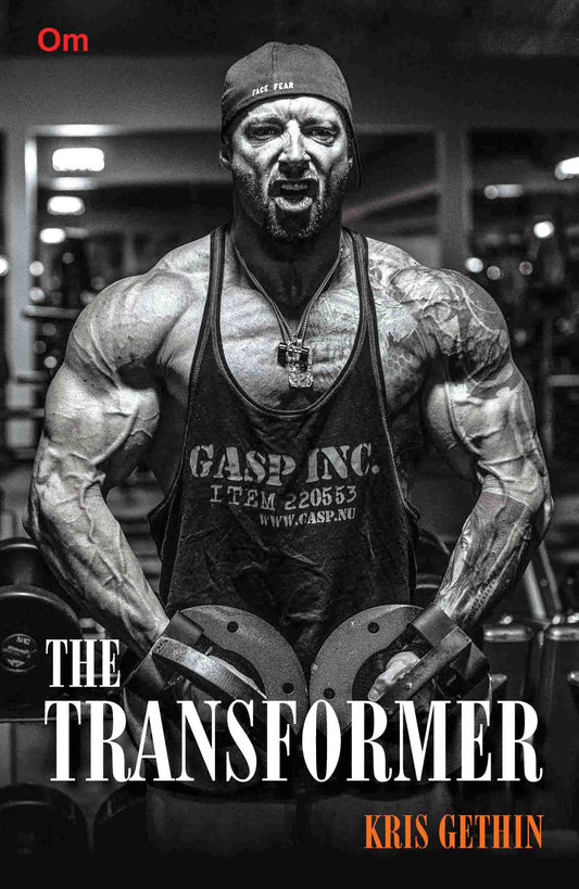 The Transformer by Kris Gethin - Om Books