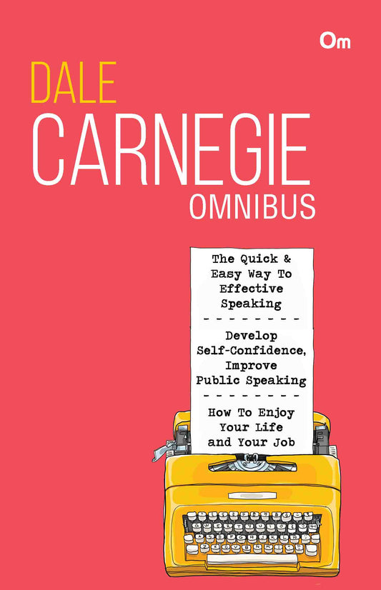 Dale Carnegie Omnibus : Volume - 2 by Dale Carnegie - Om Books