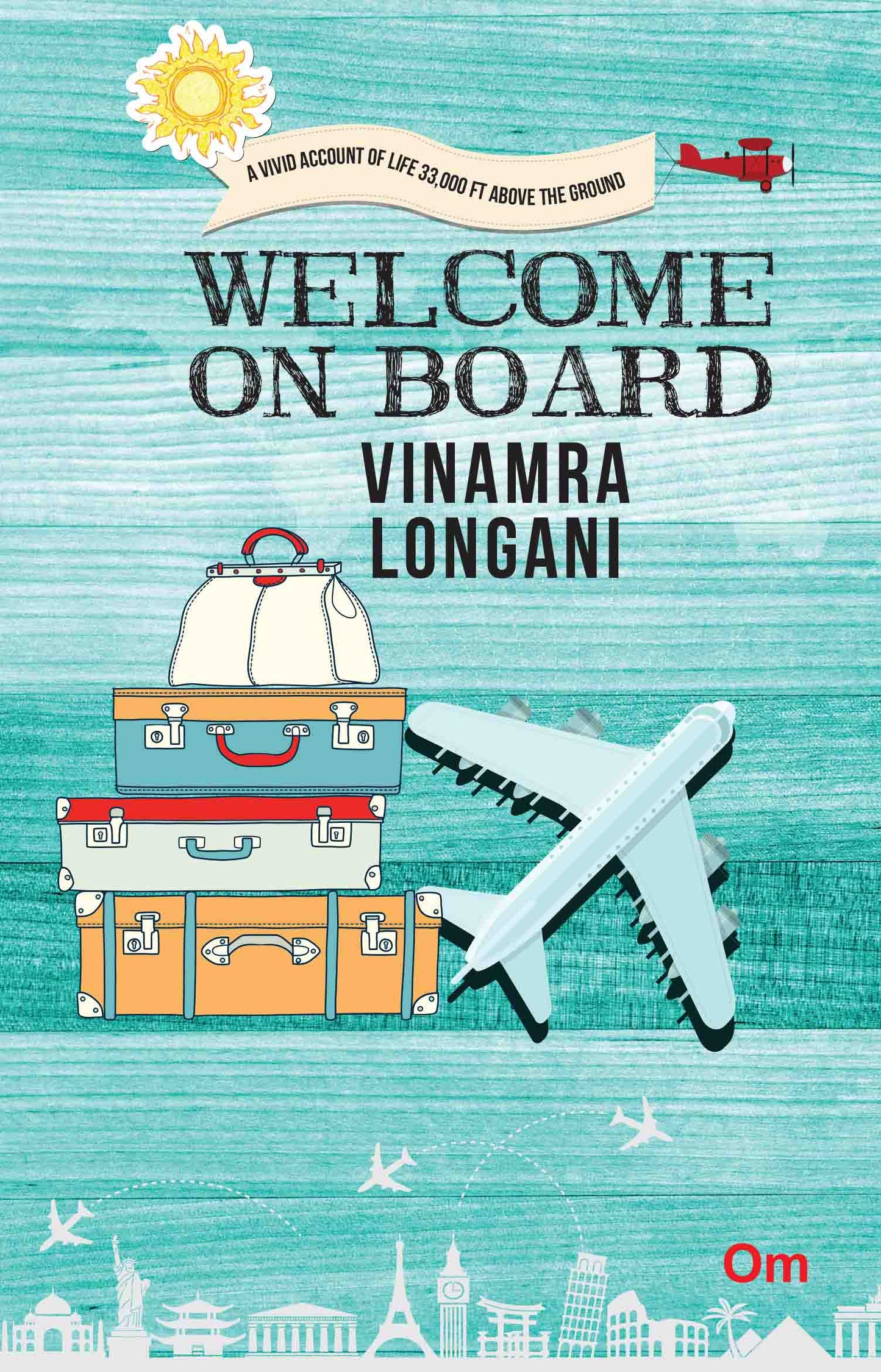 Welcome on Board by Vinamra Longani - Om Books - Swadesiicart