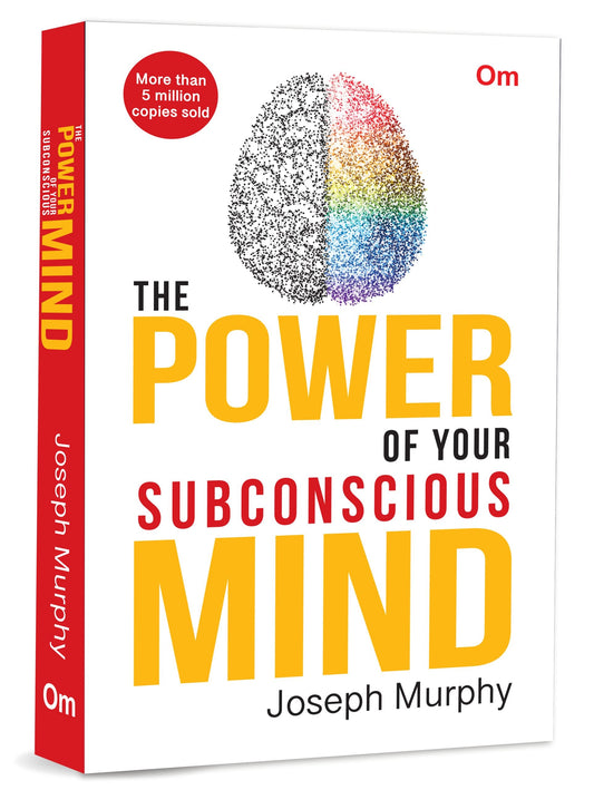The Power of Your Subconscious Mind by Joseph Murphy - Om Books