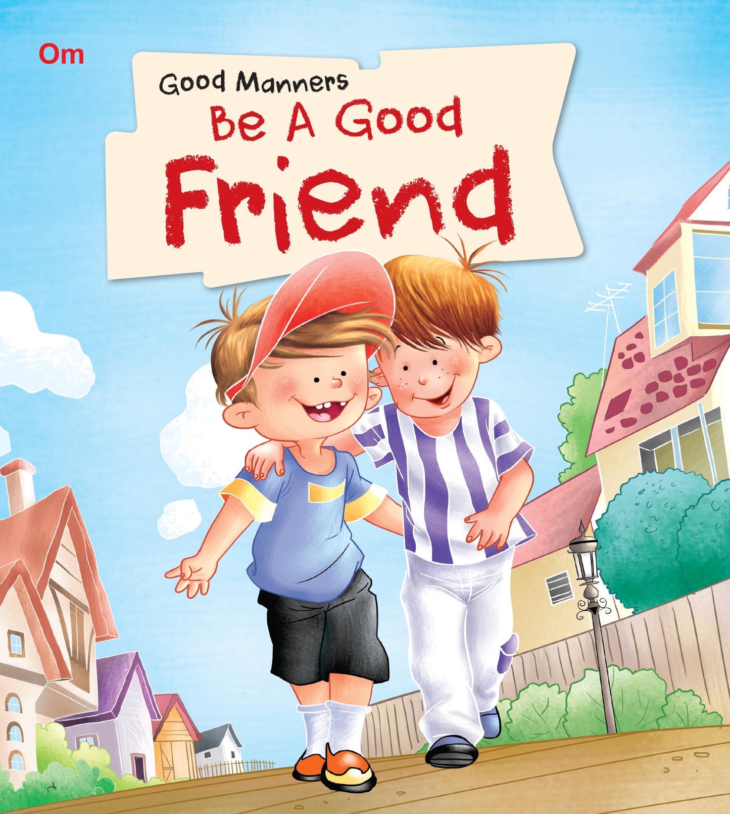 Be a Good Friends : Good Manners - Om Books - Swadesiicart