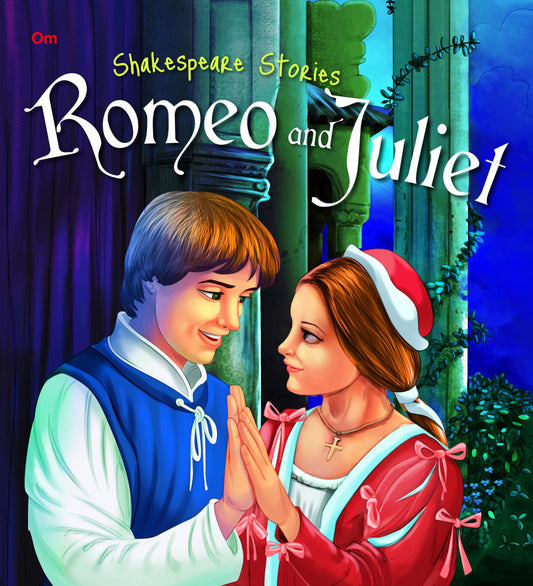 Romeo and Juliet : Shakespeare Stories - Om Books - Swadesiicart