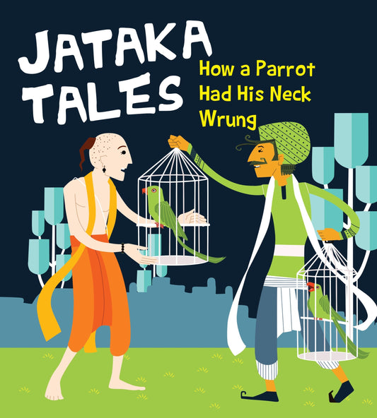 How a Parrot Had His Neck Wrung : Jataka Tales - Om Books - Swadesiicart