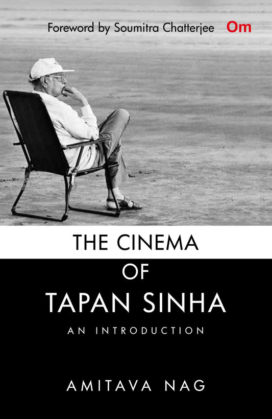 The Cinema of Tapan Sinha, An Introduction by Amitava Nag - Om Books