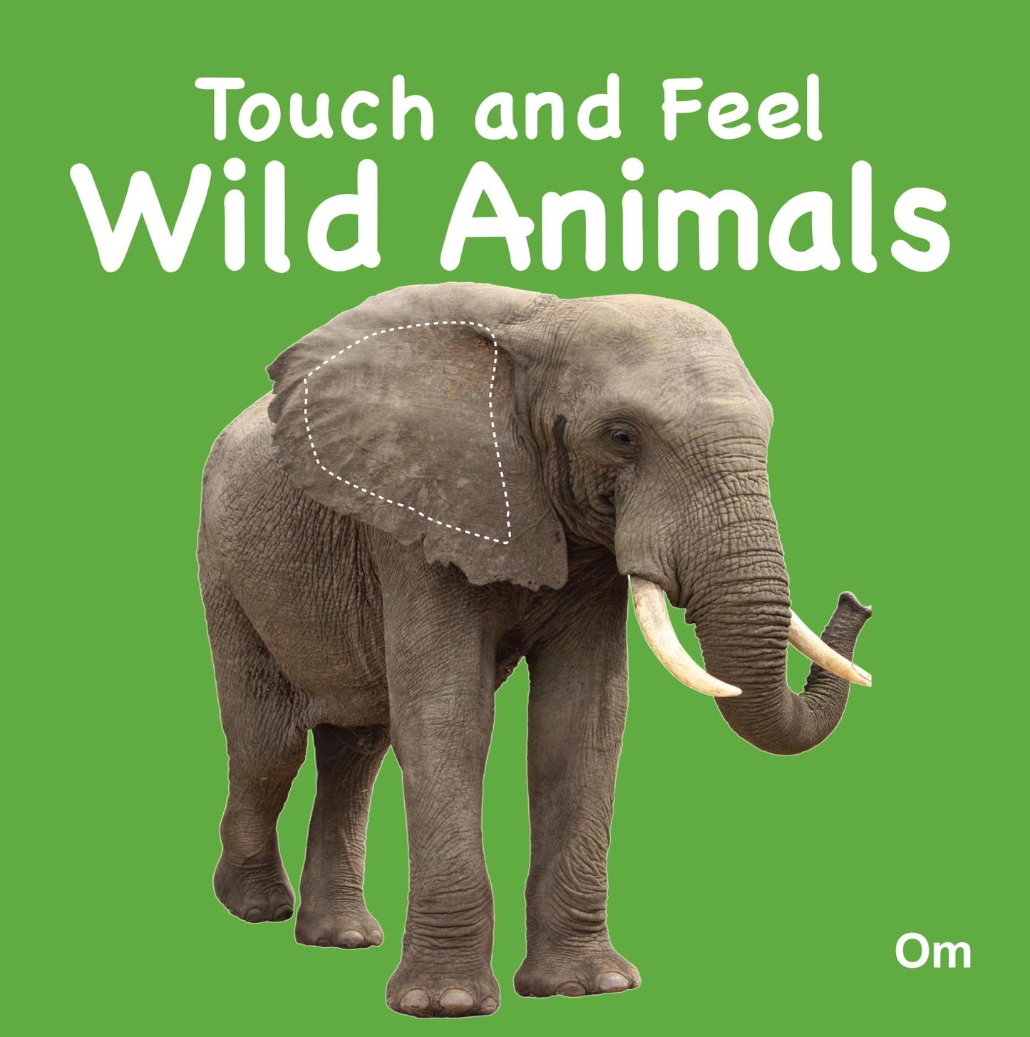 Touch and Feel Wild Animals - Om Books - Swadesiicart