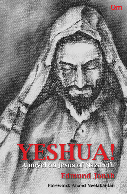 Yeshua! : A novel on Jesus of Nazareth by Edmund Jonah - Om Books