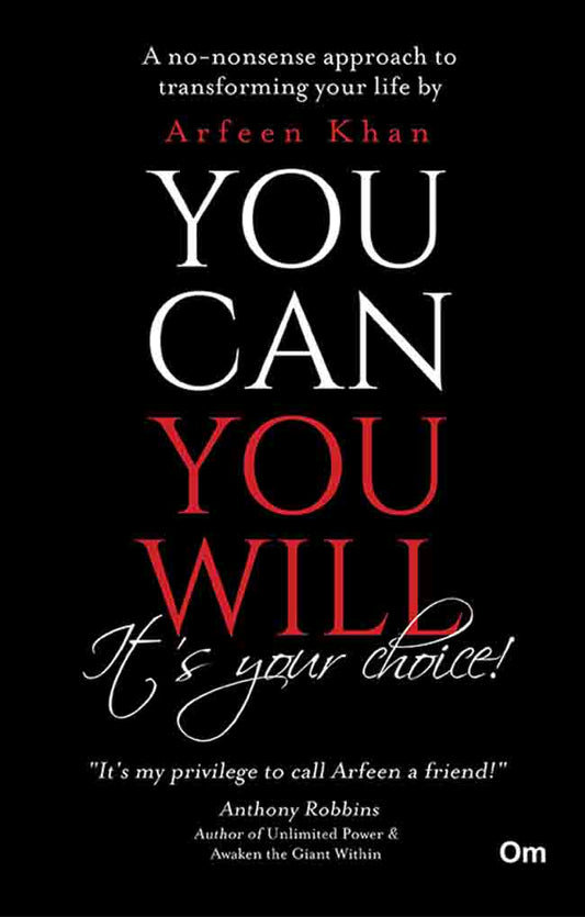 You Can You Will, It's Your Choice! by Arfeen Khan - Om Books - Swadesiicart