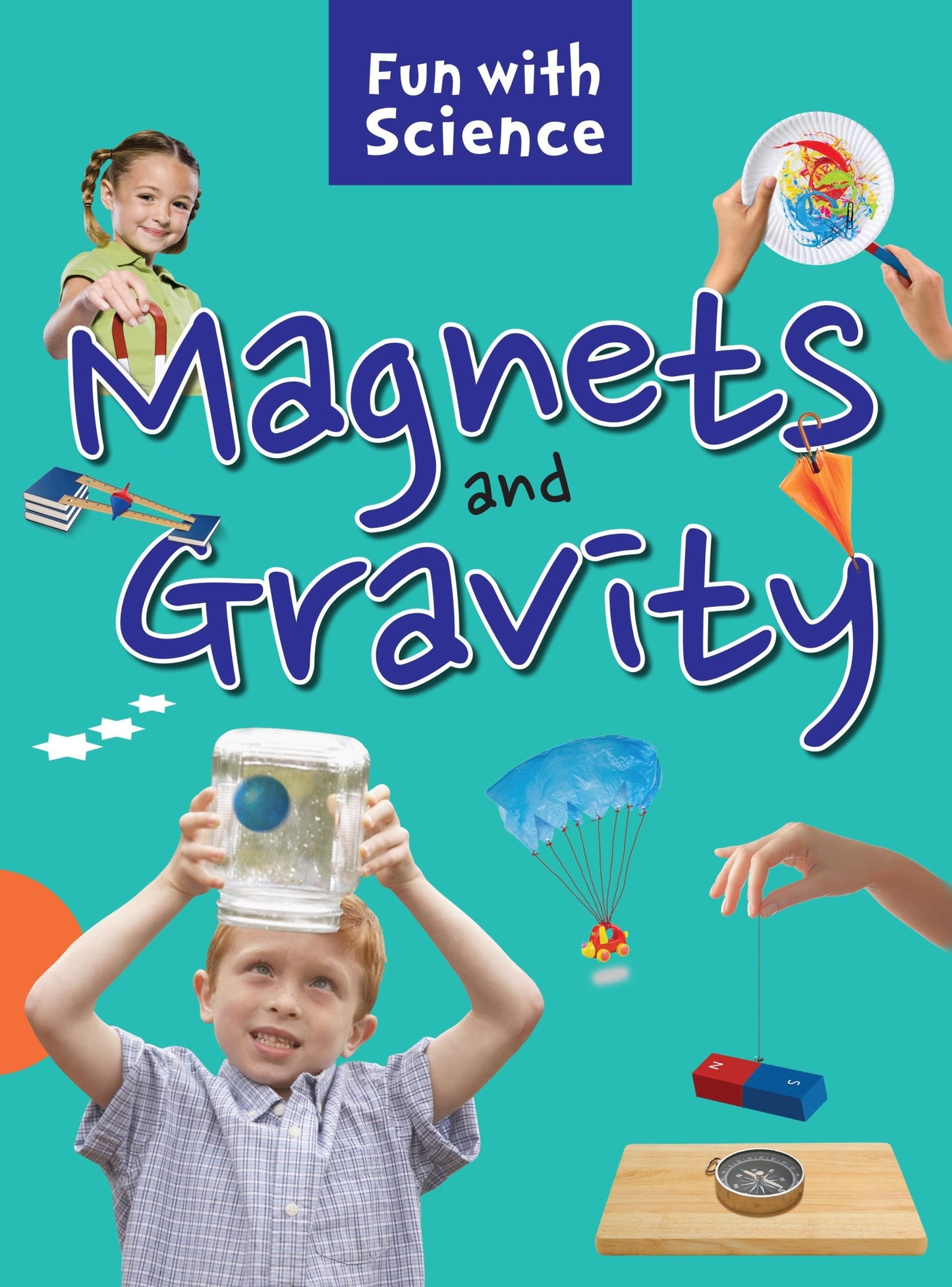 Magnets and Gravity : Fun with Science - Om Books - Swadesiicart