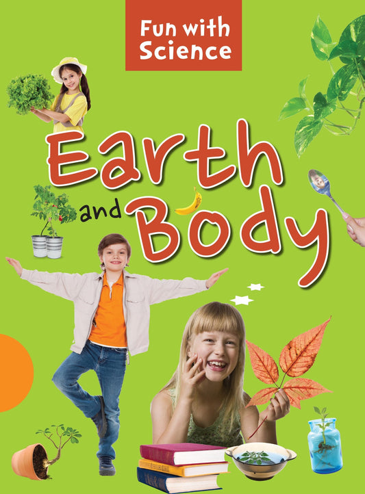 Earth and Body : Fun with Science - Om Books - Swadesiicart