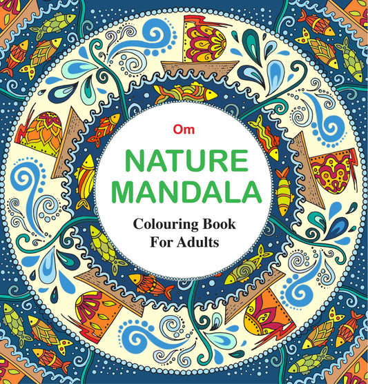 Adult Colouring Book : Nature Mandala by Om Books Editorial Team - Om Books