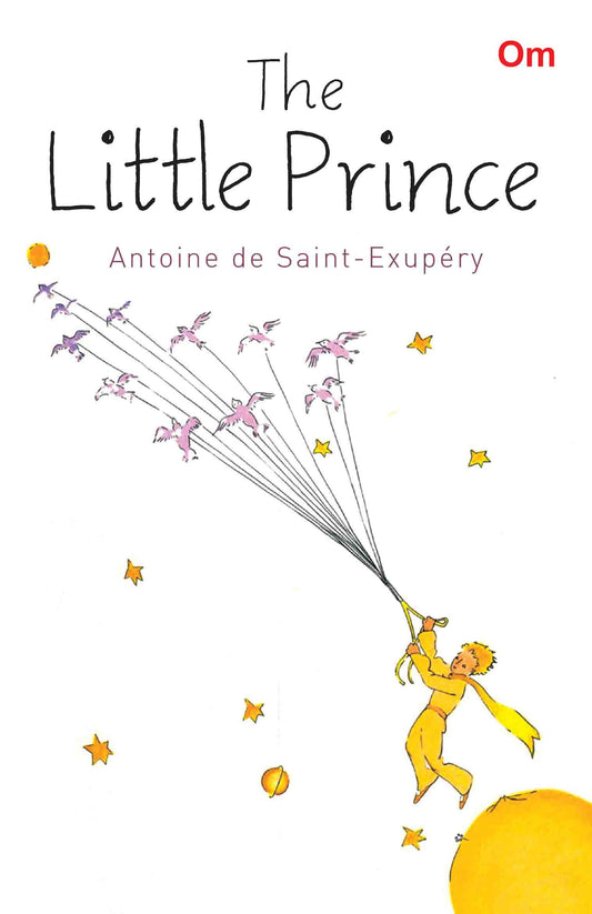 The Little Prince by Antoine de Saint-Exupéry - Om Books
