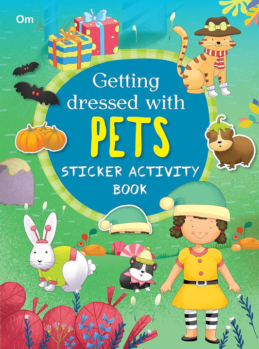 Getting Dressed for pets - Sticker Activity Books - Om Books - Swadesiicart