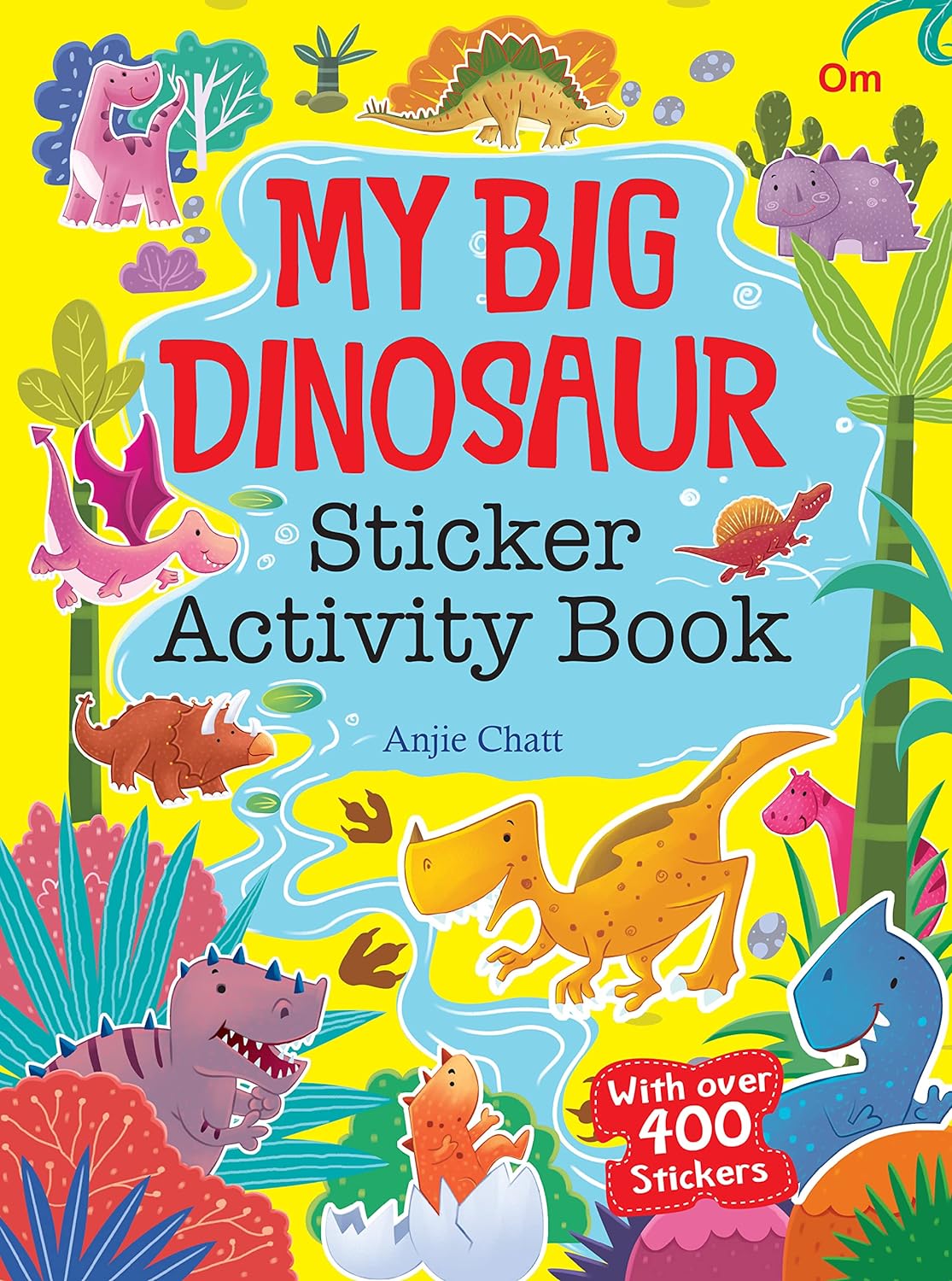 My Big Dinosaurs Sticker Activity Book - Om Books - Swadesiicart