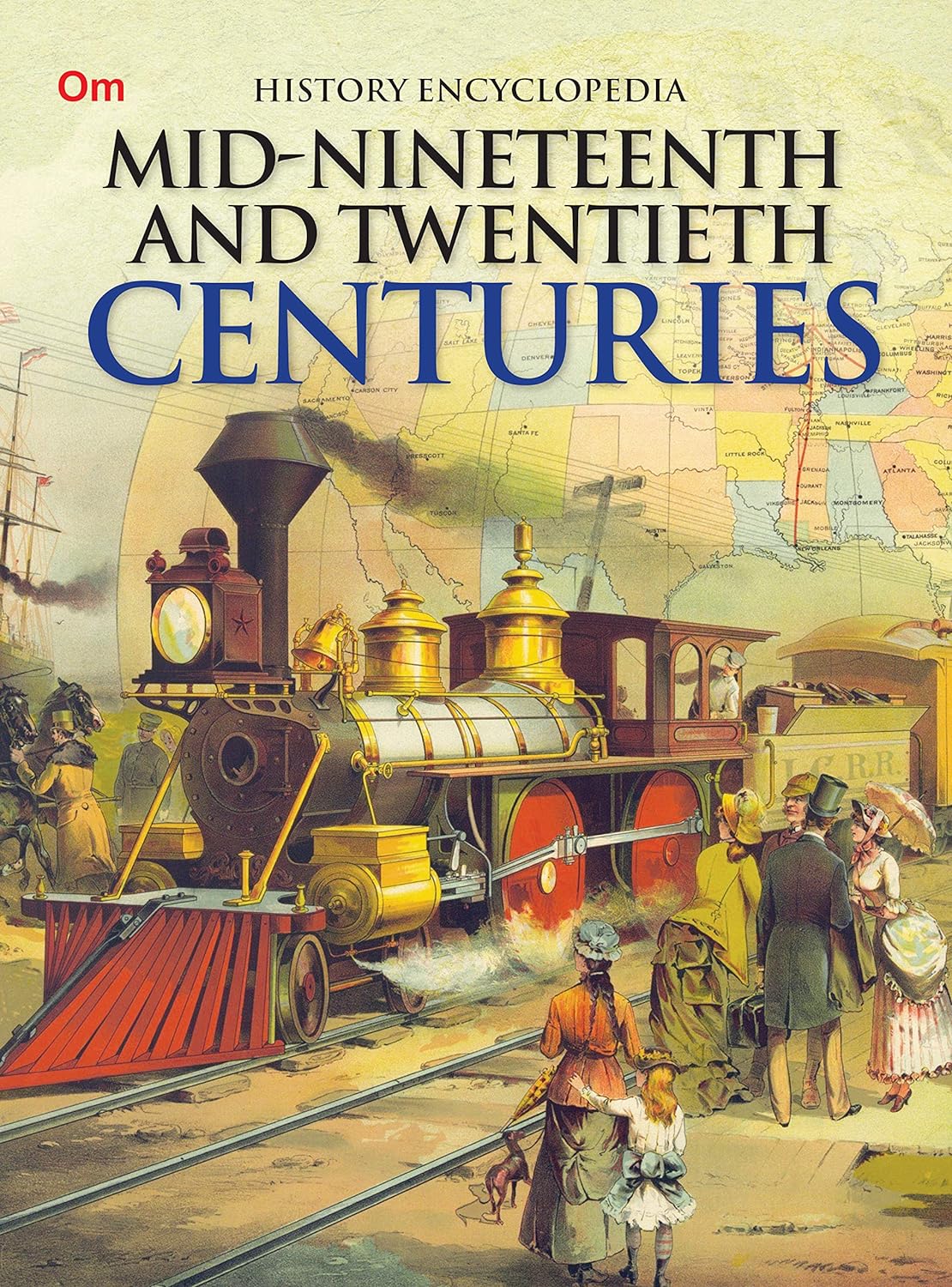Mid Nineteenth and Twentieth Centuries : History Encyclopedia - Om Books - Swadesiicart