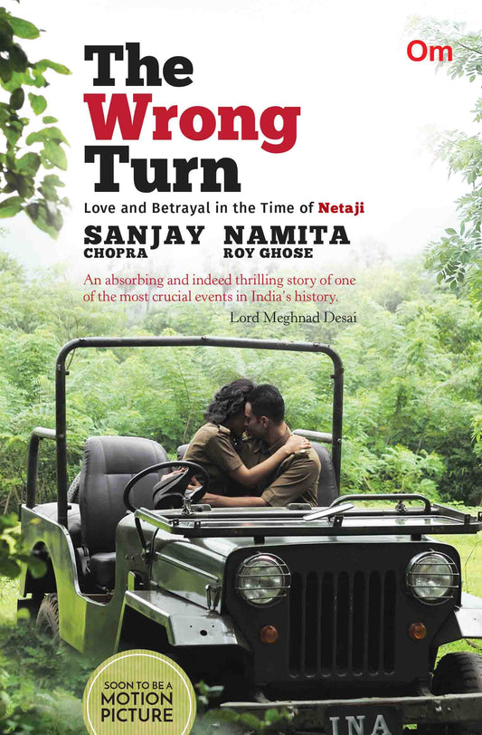 The Wrong Turn by Sanjay Chopra, Namita Roy Ghose - Om Books