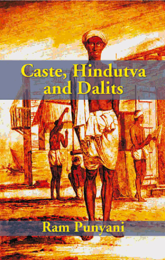 Caste, Hindutva and Dalits - Gyan Books