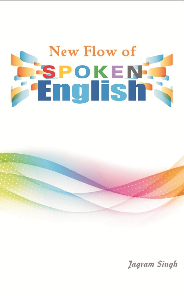 New Flow of Spoken English - Gyan Books - Swadesiicart