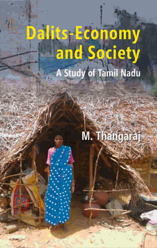 Dalits-Economy and Society: a Study of Tamil Nadu - Gyan Books