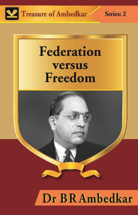Federation Versus Freedom - Gyan Books