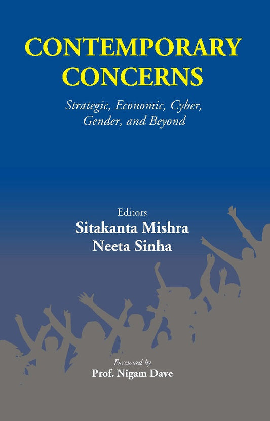 Contemporary Concerns: Strategic, Economic, Cyber, Gender, And Beyond - Gyan Books