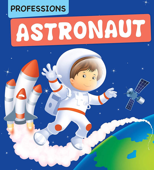 Professions Astronaut - Om Books