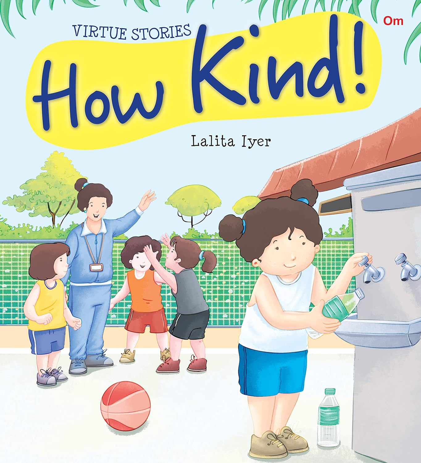 How Kind : Virtue Stories - Om Books - Swadesiicart