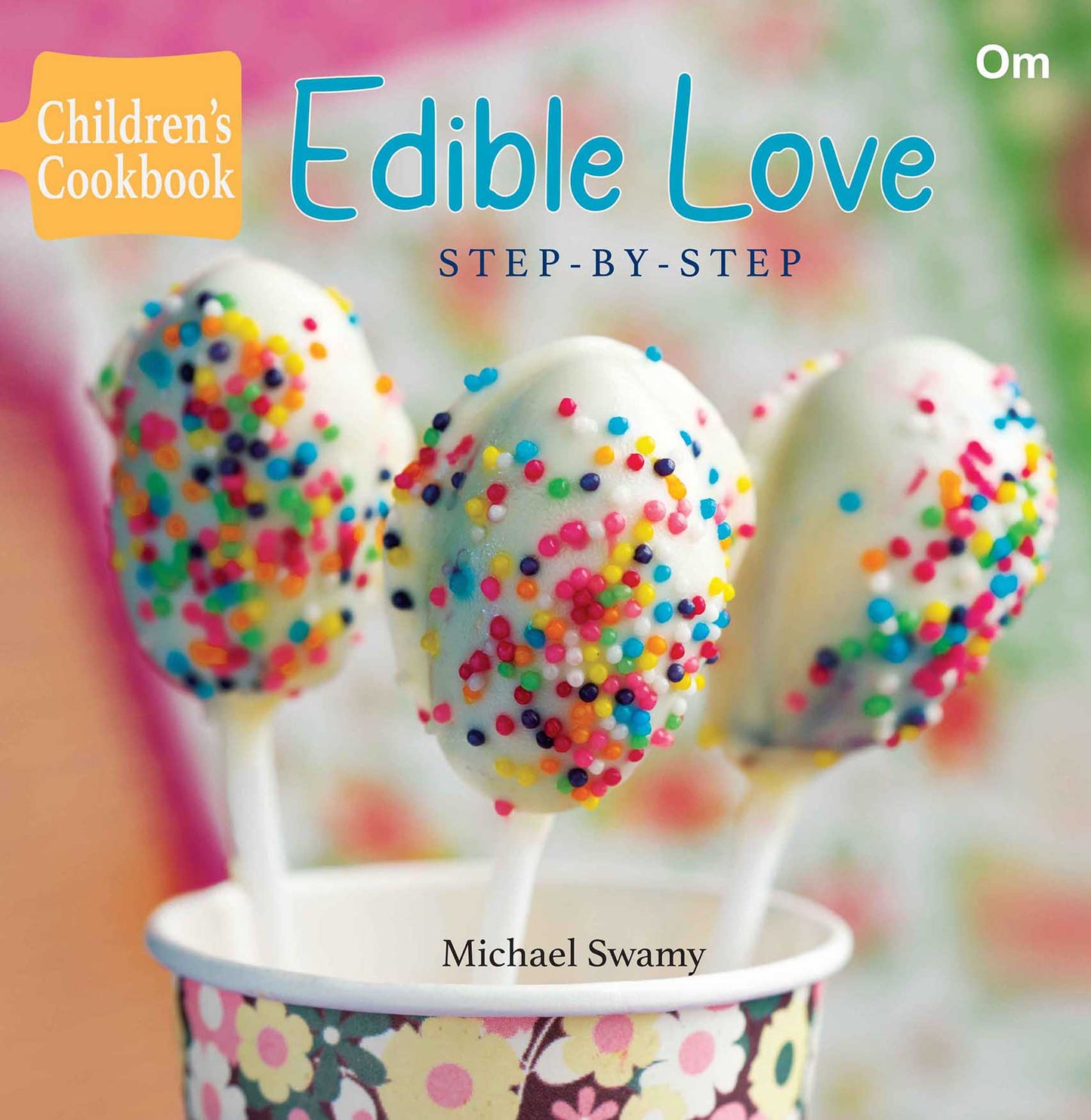 Edible Love ( Step by Step ) - Om Books - Swadesiicart